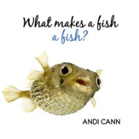 What_Makes_a_Fish_a_Fish_